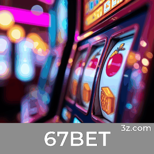 67BET: Especialista em Apostas Esportivas no Brasil
