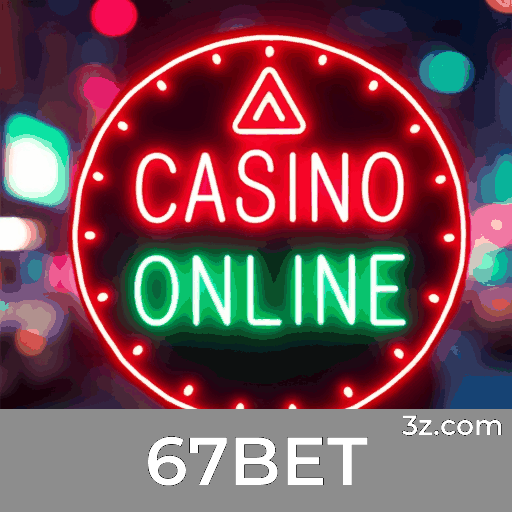 67BET: O Mundo dos Jogos Selecionados